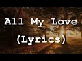 Download Lagu Led Zeppelin - All My Love (Lyrics)