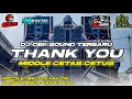 Download Lagu DJ THANK YOU TERBARU 2025 • DJ CEK SOUND TRAP PARTY • MIDDLE NROTOK BASS NGUK GLER • I'M REVOLUTION