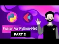 Python GUI Tutorial - Flet Part 2