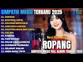 Lagu ROPANG - LINDA AYUNDA | BAHTERA CINTA - SEKEDAR BERTANYA - SIMPATIK MUSIC FULL ALBUM TERBARU 2025