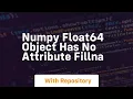 numpy float64 object has no attribute fillna