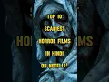 Download Lagu Top 10 Horror Movies on Netflix in Hindi dubbed