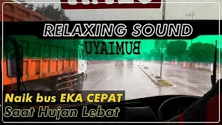 Download [RAIN-ASMR] Suasana Syahdu Naik Bus EKA CEPAT Saat Hujan Lebat - Relaxing Sounds MP3