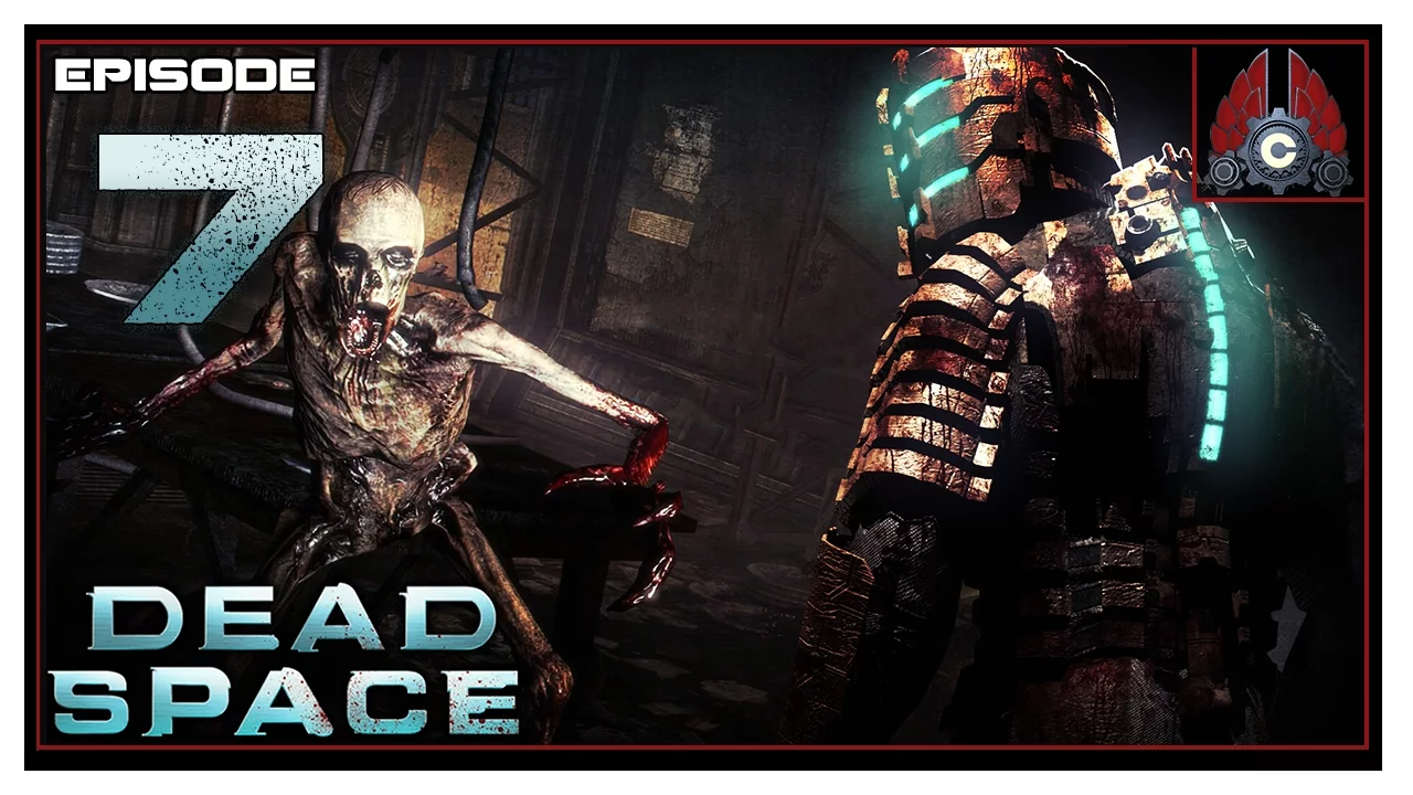Let's Play Dead Space With CohhCarnage - Episode 7