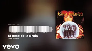 Rata Blanca - El Beso De La Bruja (Audio)