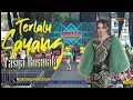 Lagu TASYA ROSMALA  -  TERLALU SAYANG  -  OM ADELLA  ( Live BANDUNG )