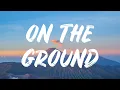 Download Lagu ROSÉ - On The Ground (Lyrics)