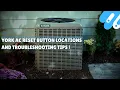 York AC Reset Button Locations and Troubleshooting Tips