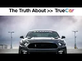 True Car Review The Truth About True Car