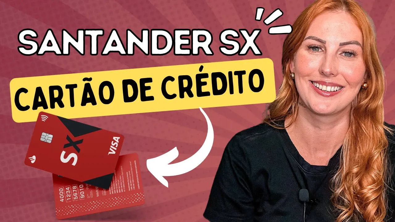 SANTANDER SX | CARTÃO de CRÉDITO | Será que VALE a PENA?