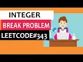 Integer break problem using dynamic programming LEETCODE