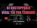 Download Lagu #Djunstoppable#Djslowterbaru DJ UNSTOPPABLE - SLOW TERBARU TIK TOK 2021 | Lirik Terjemahan