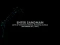 Download Lagu Metallica: Enter Sandman (Moscow, Russia - September 28, 1991) (Audio Preview)