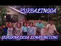 Download Lagu SUASANA PEDESAAN LEMAH METENG DIMALAM HARI SUNYI SEPI DAMAI SEJAHTERA PURBALINGGA JAWA TENGAH