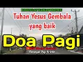 Download Lagu Renungan pagi - Tuhan Yesus gembala yang baik