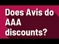 Does Avis do AAA discounts