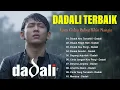 Lagu Dadali Lagu Terbaik Sepanjang Masa 💔 | Lagu Pop Galau Indonesia | Lagu Sedih Bikin Nangis