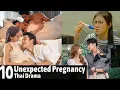 Top 10 Unexpected Pregnancy in Thai Lakorn Thai Drama
