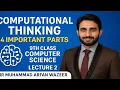 Lec-6 1 Computational Thinking Explained 9th Class Computer Science 4 Key Parts with Examples
