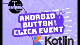 Android Button Click Listener Kotlin Android App Development Tutorials For Beginners