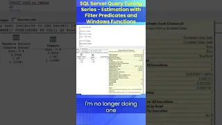 SQL Server Query Tuning Series - Estimation with Filter Predicates and Windows Functions