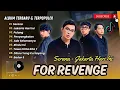 Download Lagu For Revenge - Full Album Terbaru \u0026 Terpopuler | Serana, Jakarta Hari Ini, Rindu Ini