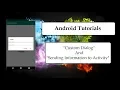 Android Studio Tutorial - Custom Dialog and Sending Information to Activity