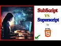 Subscript and Superscript Tags in HTML Tutorial