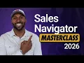 LinkedIn Sales Navigator The Ultimate Guide to B2B Lead Generation in 2026