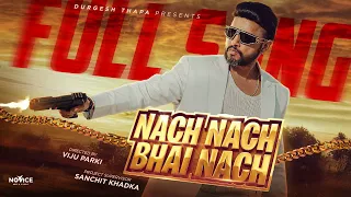 Nach Nach Bhai Nach || Durgesh Thapa/Rajesh Payal Rai/Vyoma/Barsha Itani/Eva Giri || New Song 2026