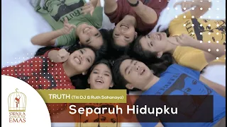Download SEPARUH HIDUPKU - TRUTH (Titi DJ \u0026 Ruth Sahanaya) | OFFICIAL MUSIC VIDEO MP3