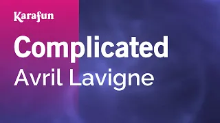 Download Complicated - Avril Lavigne | Karaoke Version | KaraFun MP3