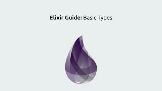 Elixir Lang Guide Basic Types