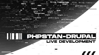 phpstan-drupal live dev session