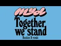 Myd - Together We Stand (Bastien Doremus Remix) (Official Audio)