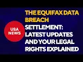 The Equifax Data Breach Settlement Latest Updates and Your Legal Rights Explained