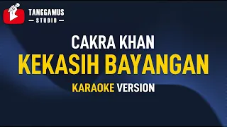 Download Cakra Khan - Kekasih Bayangan (Karaoke) MP3