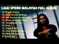 Download Lagu LAGU SPOON MALAYSIA FULL ALBUM
