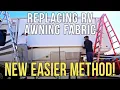 How to Replace RV Patio Awning Fabric - NEW EASIER METHOD Dometic A E Manual Awning BLOOPERS