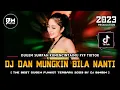 Download Lagu DJ Biim‼️DJ DAN MUNGKIN BILA NANTI KITA KAN BERTEMU LAGI‼️|| DJ SUMPAH KU MENCINTAIMU‼️