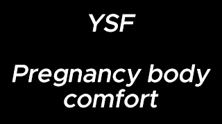 Pregnancy body comfort - YSF