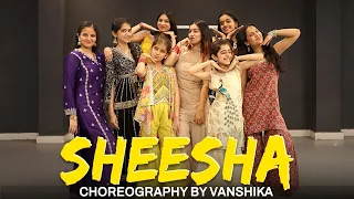 Sheesha - Dance Video | Choreography By Vanshika | @GMDanceCentre