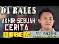 Download Lagu DJ Akhir Sebuah Cerita ❗ - OT RALES Waratenem Rambutan