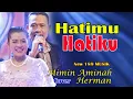 Download Lagu HATIMU HATIKU - Dangdut Lawas Cover - Mimin Aminah ft Herman