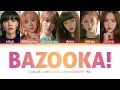 Download Lagu GWSN (공원소녀) - BAZOOKA! [Color Coded Lyrics Han/Rom/PT-BR]
