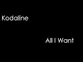 Download Lagu Kodaline - All I Want (lyrics)