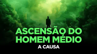 O que está por trás da ascensão do homem médio?
