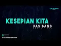 Pas Band feat. Tere – Kesepian Kita (Karaoke Version)