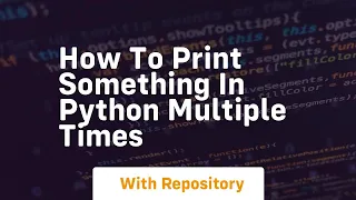 how to print something in python multiple times