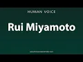 Download Lagu How To Pronounce Rui Miyamoto